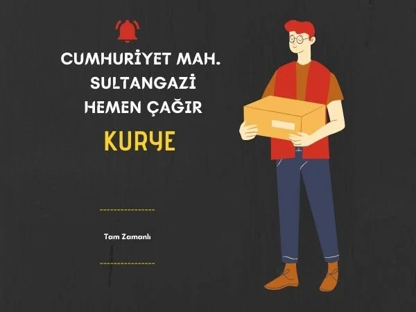Cumhuriyet mahallesi Sultangazi kurye
